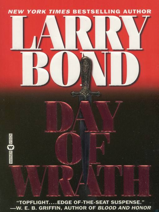 Title details for Day of Wrath by Larry Bond - Available